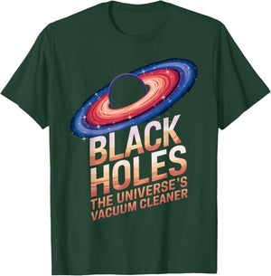 Vacuum Cleaner Astronaut Astronomy Astrophysics Black Hole T-Shirt - T-Shirt | Forest