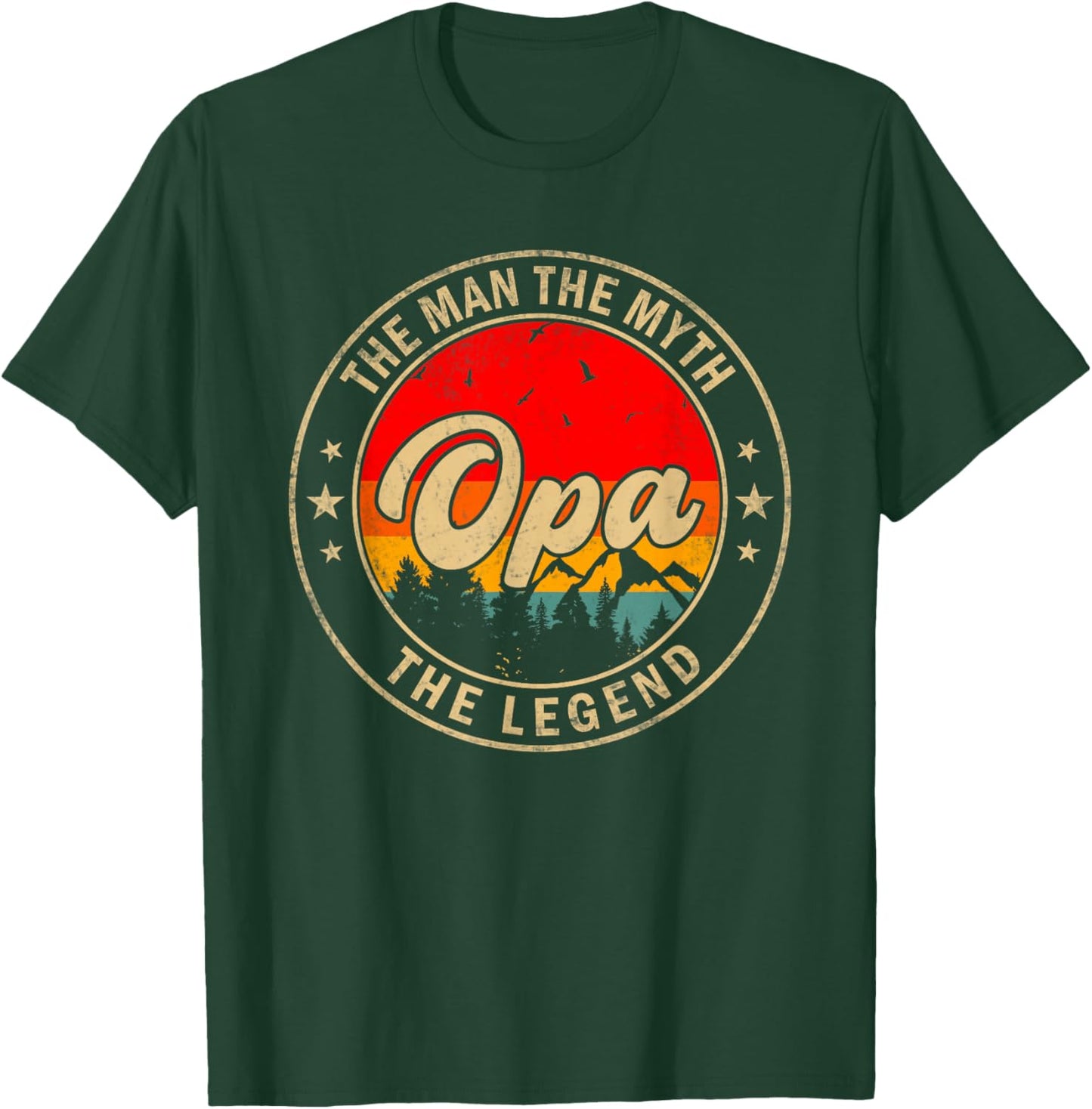 Opa the Man the Myth the Legend Father's Day for Grandpa T-Shirt - T-Shirt | Forest