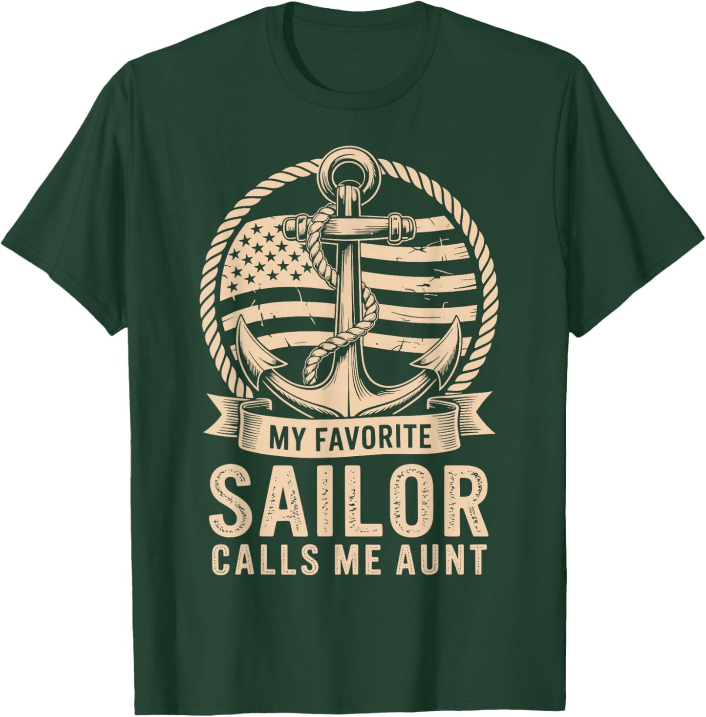My Favorite Sailor Calls Me Aunt T-Shirt - T-Shirt | Forest