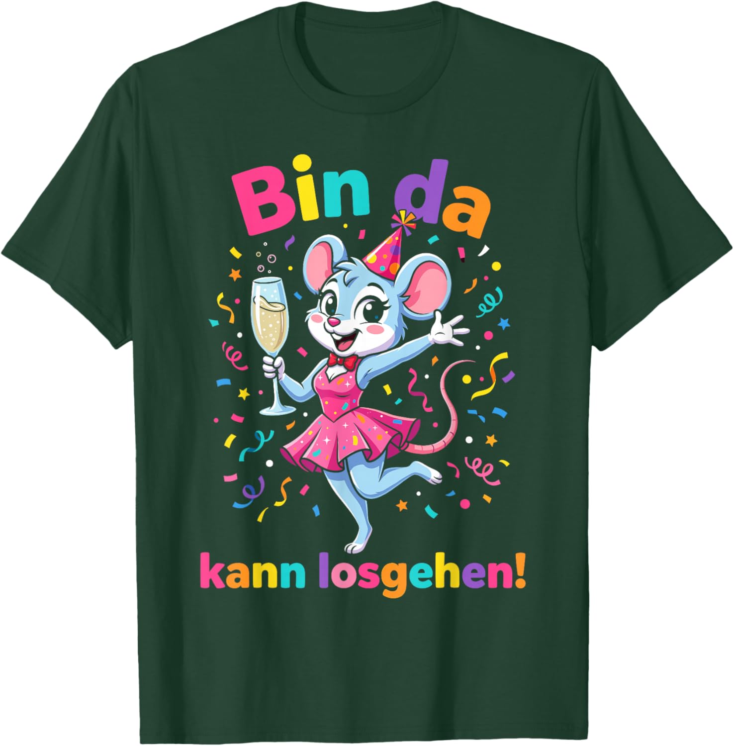 with German Text "Bin da kann losgehen" [German Language] T-Shirt - T-Shirt | Forest