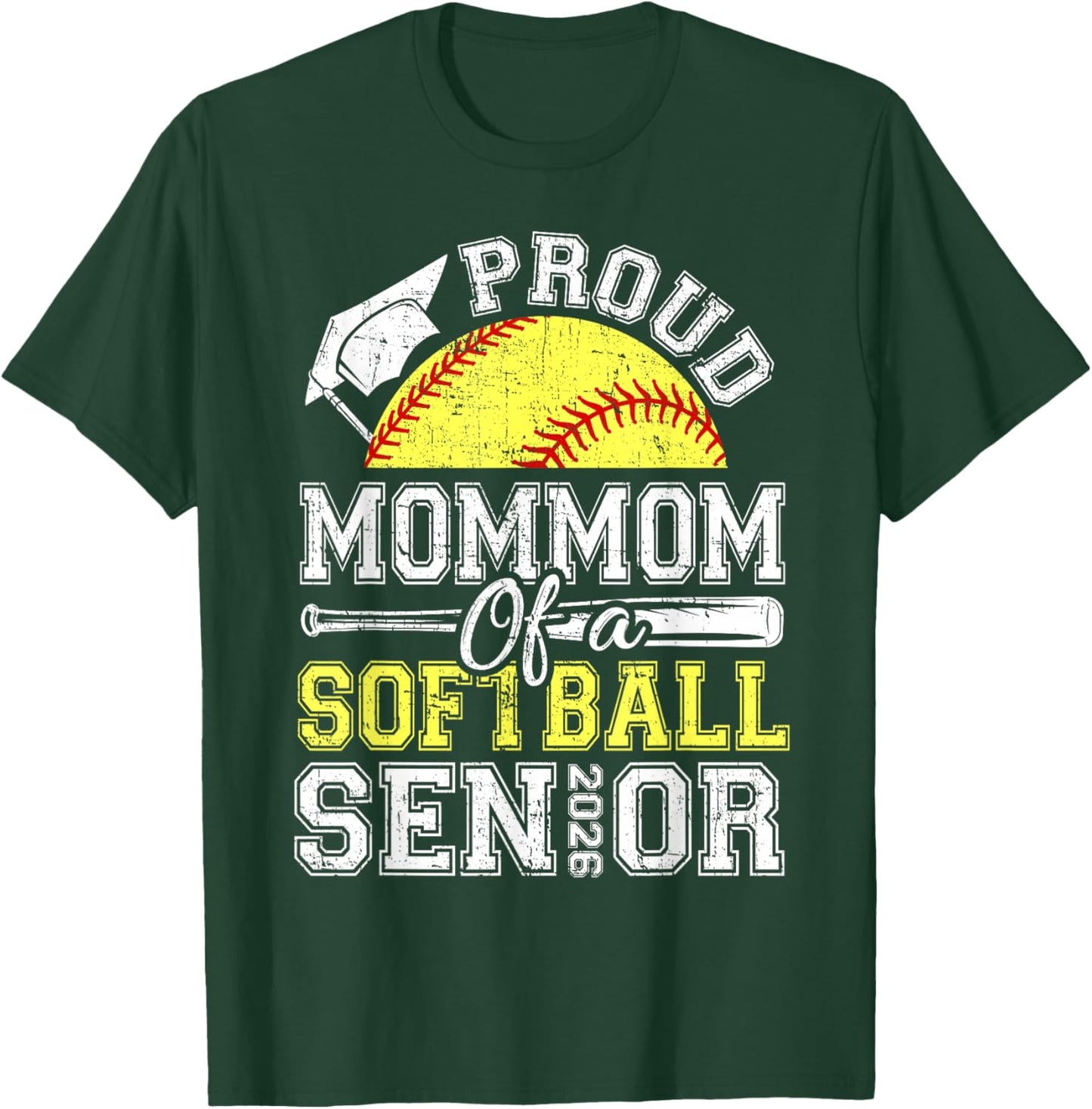 Proud Mommom of A 2026 Senior Softball Graduate T-Shirt - T-Shirt | Forest
