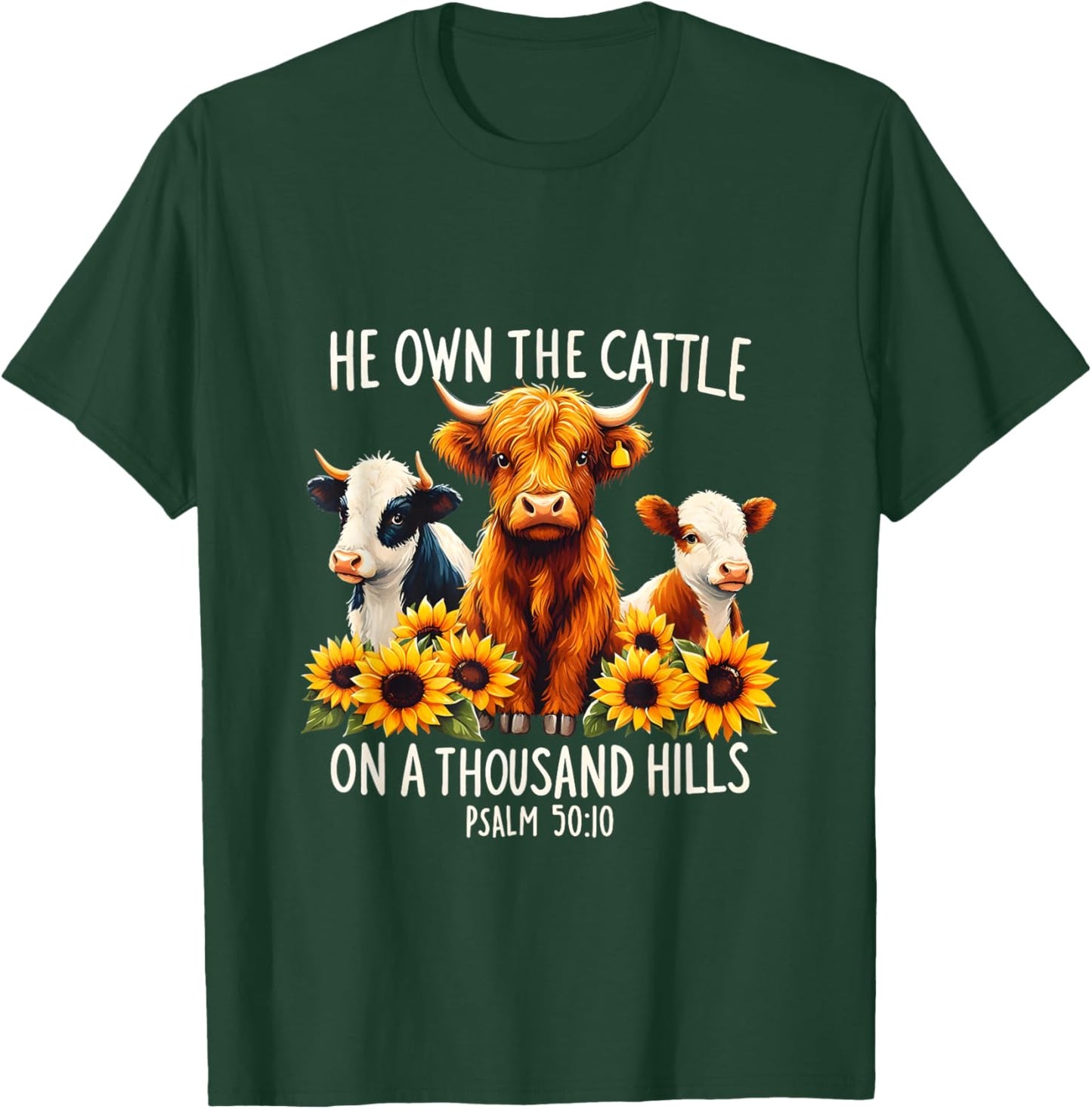 Bible Highland Cow He Own The Cattle On A Thousand Hills T-Shirt - T-Shirt | Forest