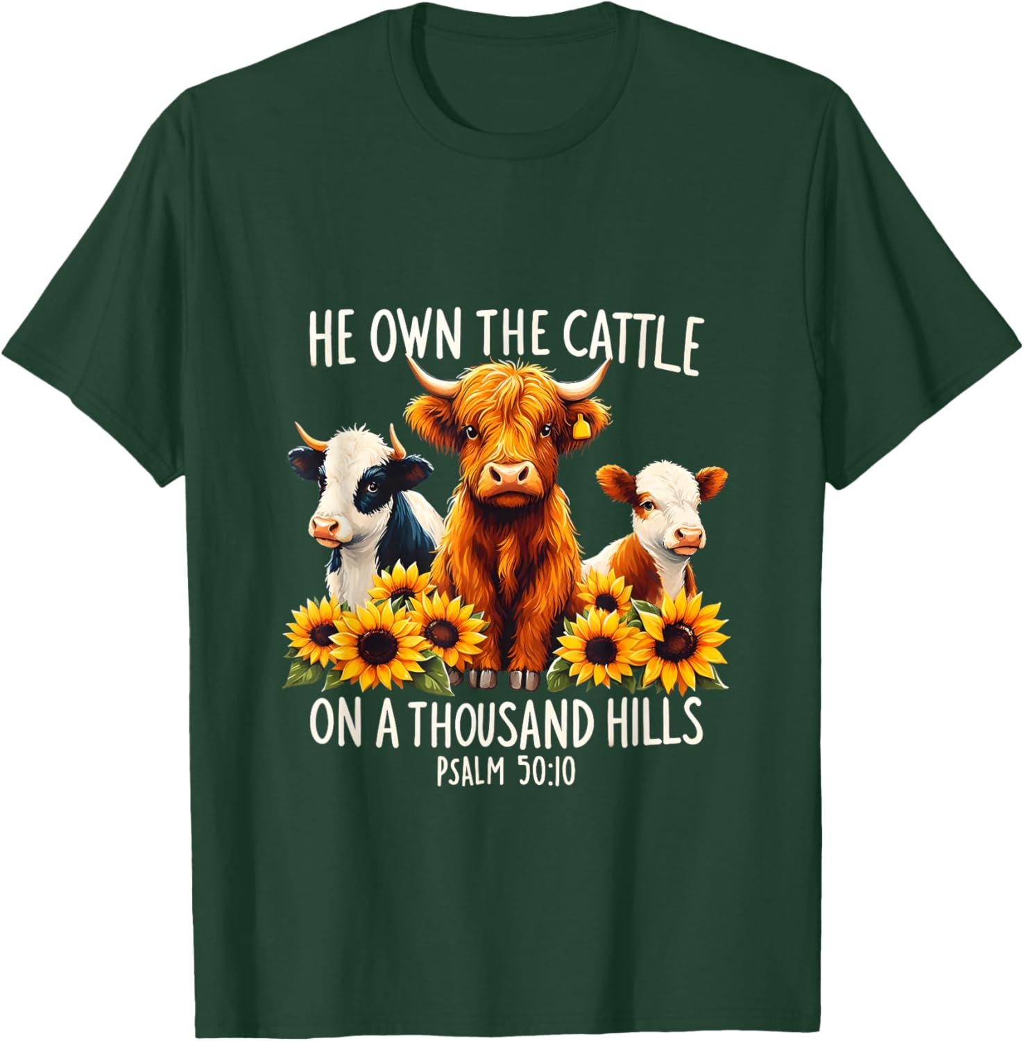 Bible Highland Cow He Own The Cattle On A Thousand Hills T-Shirt - T-Shirt | Forest