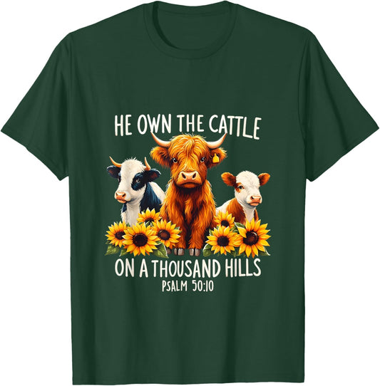 Bible Highland Cow He Own The Cattle On A Thousand Hills T-Shirt - T-Shirt | Forest