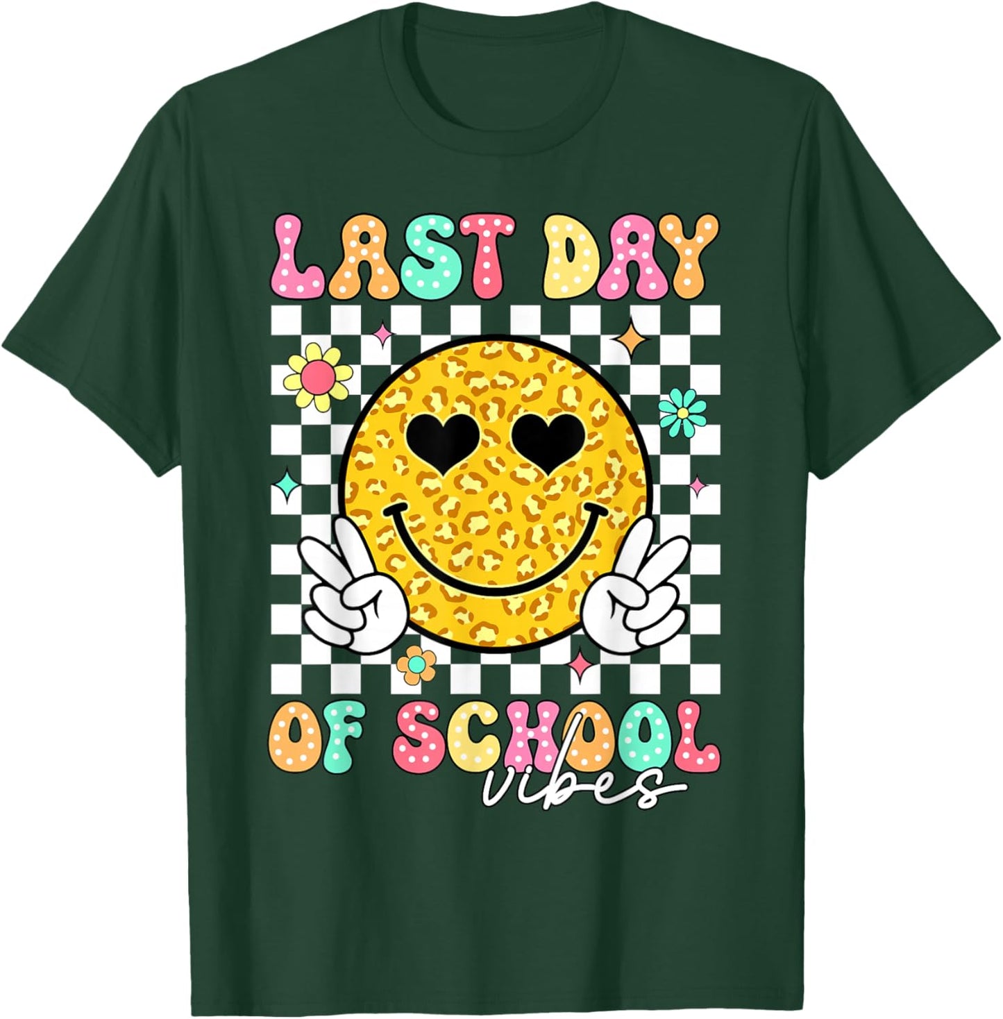 Last Day of School Vibes Teacher Kids Boys Girls Graduation T-Shirt - T-Shirt | Forest