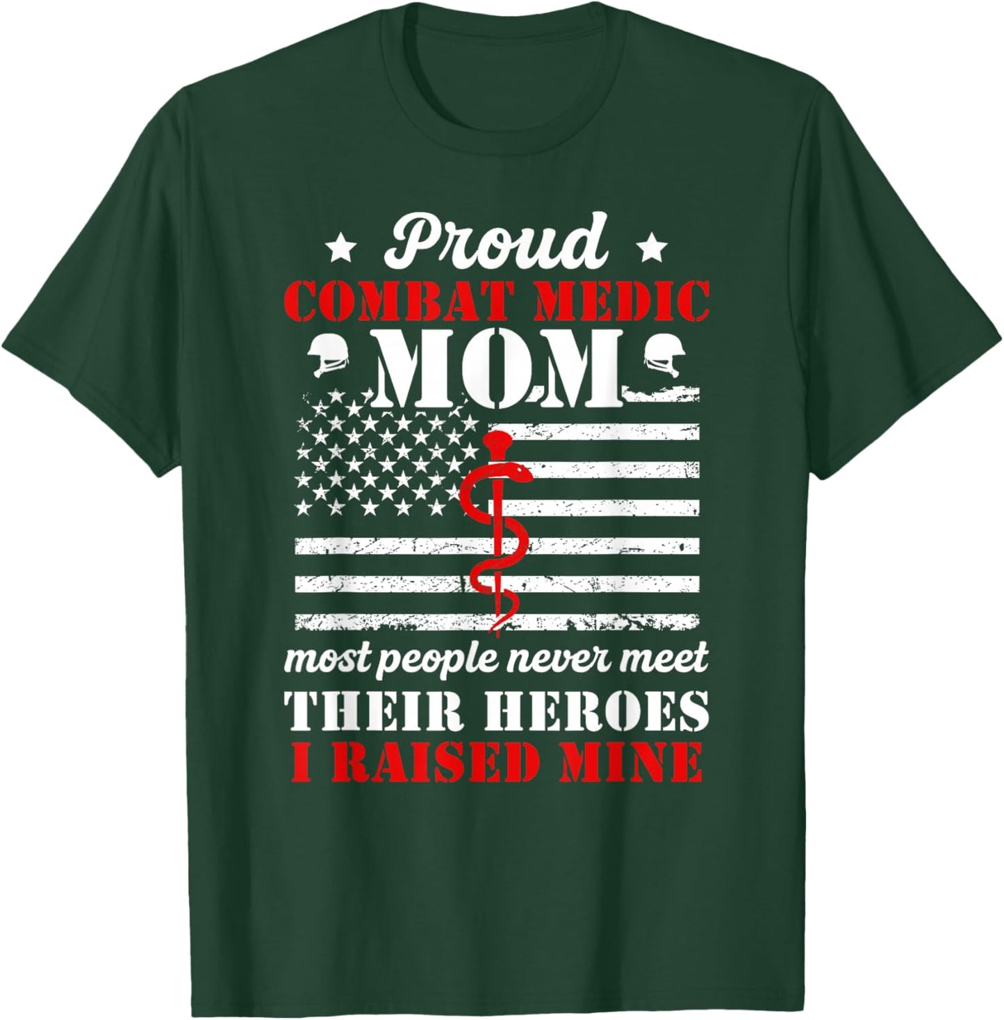 Proud Combat Medic Mom of A Combat Medic Mother T-Shirt - T-Shirt | Forest