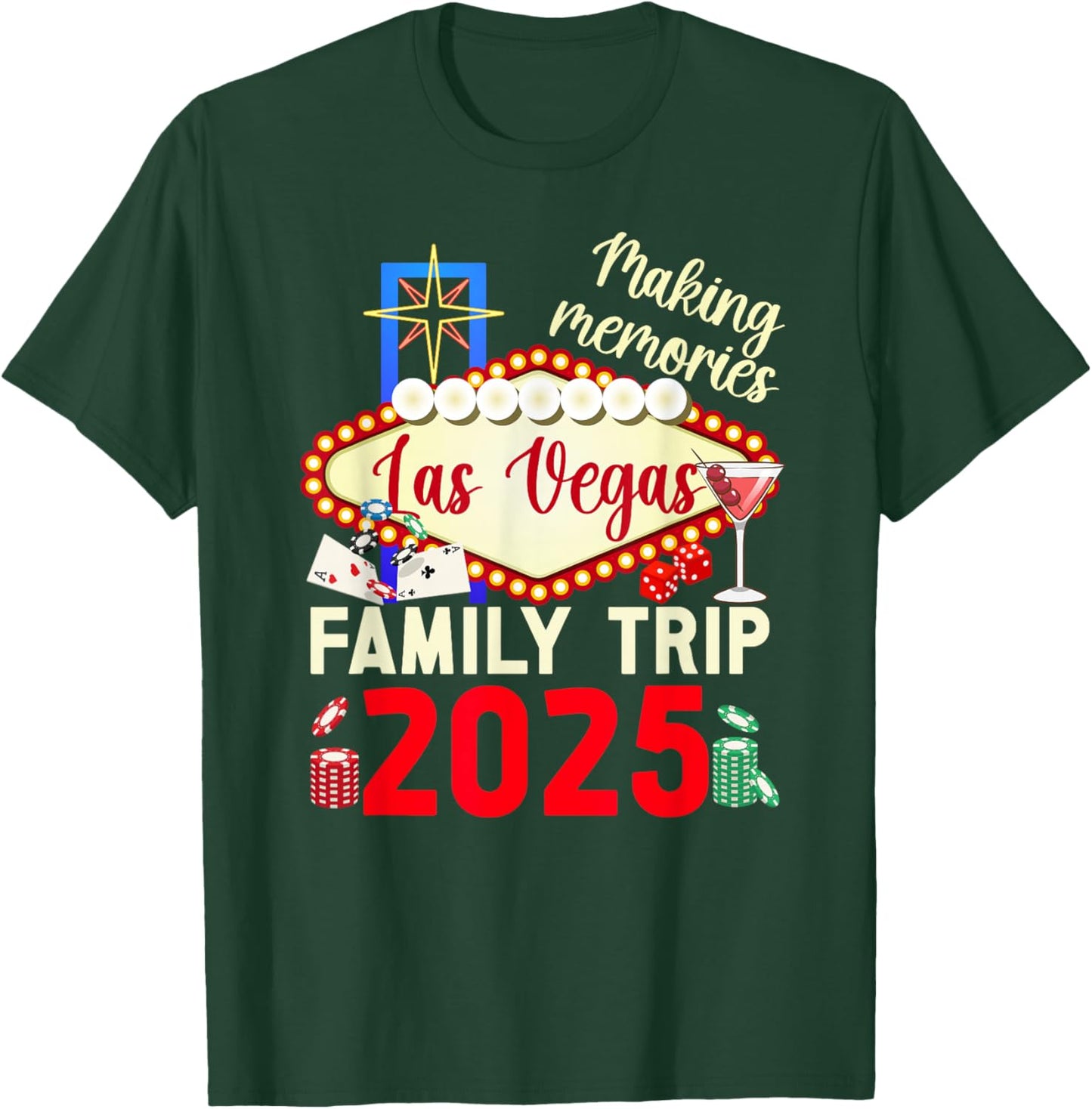 Making Memories Las Vegas Family Trip 2025 Las Vegas Travel T-Shirt - T-Shirt | Forest
