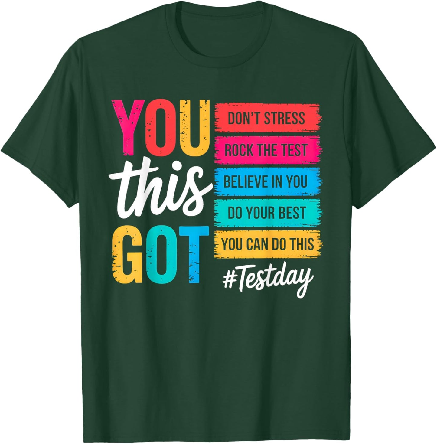 You Got This Don't Stress Rock The Test Test Day Teacher T-Shirt - T-Shirt | Forest