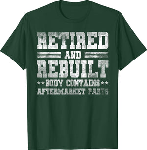Vintage Retired And Rebuilt Body Contains Aftermarket Part T-Shirt - T-Shirt | Forest