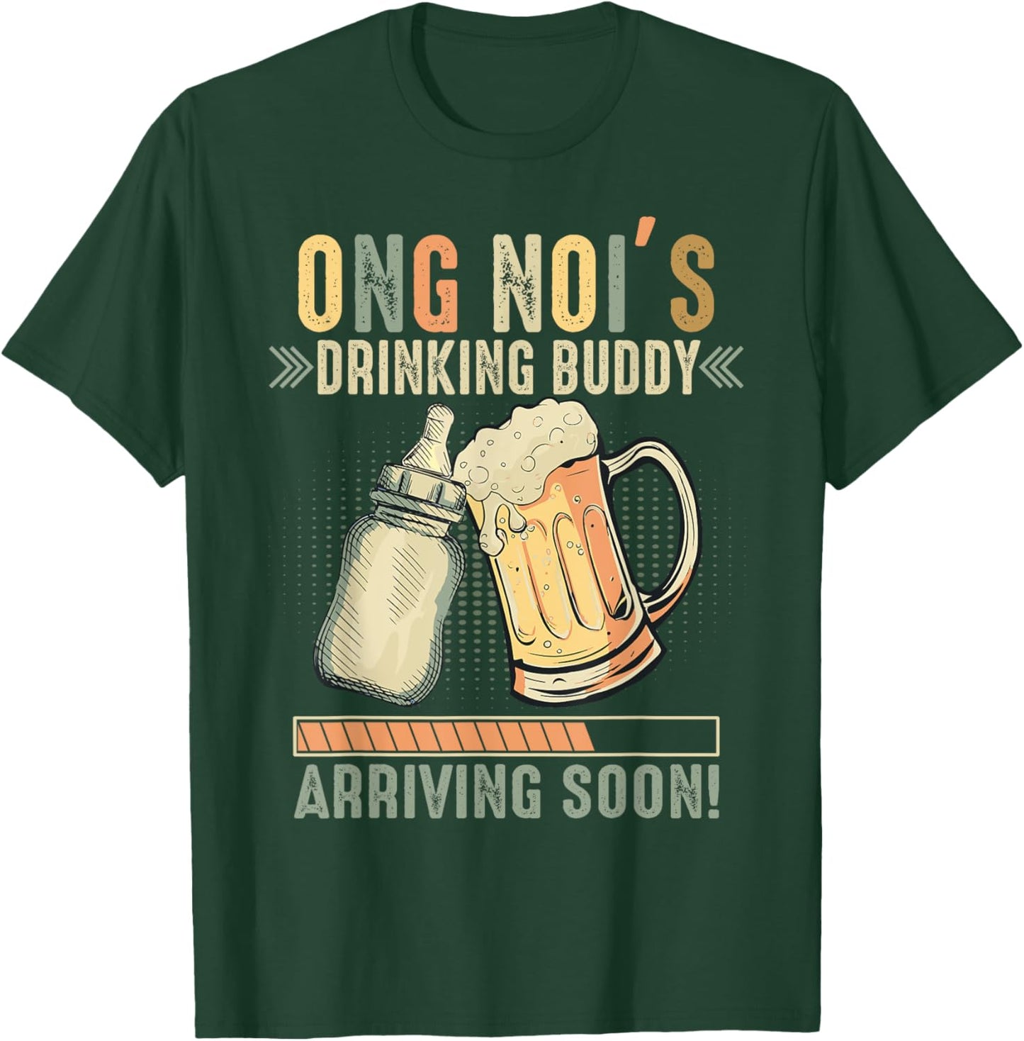 Ong Noi's Drinking Buddy Arriving Soon To Be Grandpa T-Shirt - T-Shirt | Forest
