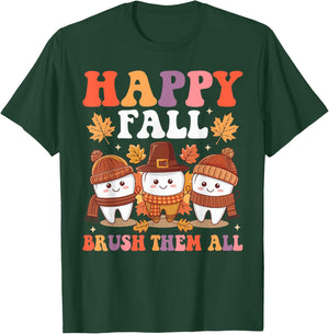 Happy Fall Brush Them All Teeth Thanksgiving Dental Dentist T-Shirt - T-Shirt | Forest