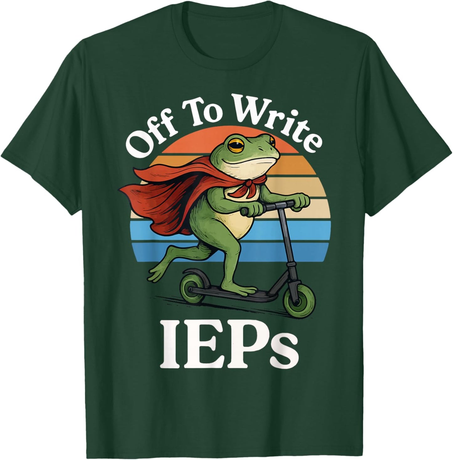 Off to Write IEPS T-Shirt - T-Shirt | Forest