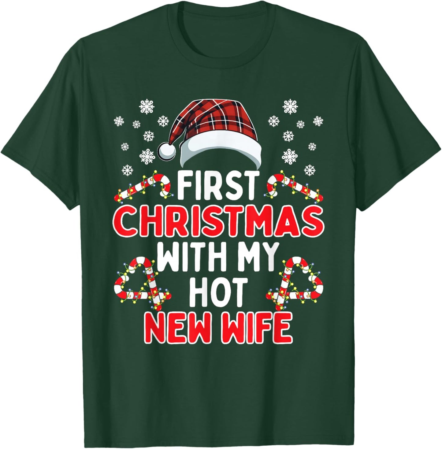 First Christmas With My Hot New Wife Funny Matching Couples T-Shirt - T-Shirt | Forest