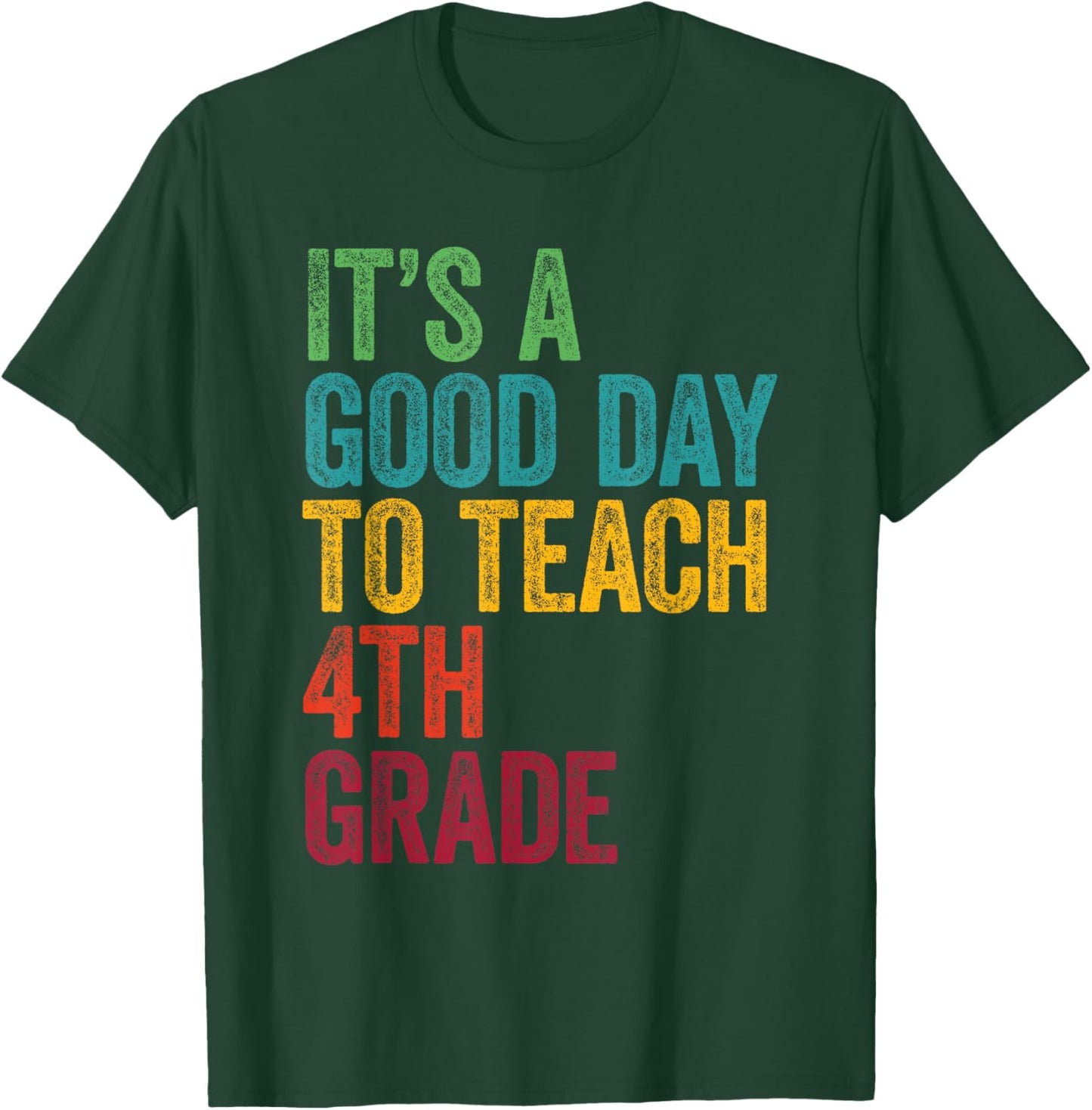 Retro It's A Good Day To Teach 4th grade Teacher Lover T-Shirt - T-Shirt | Forest