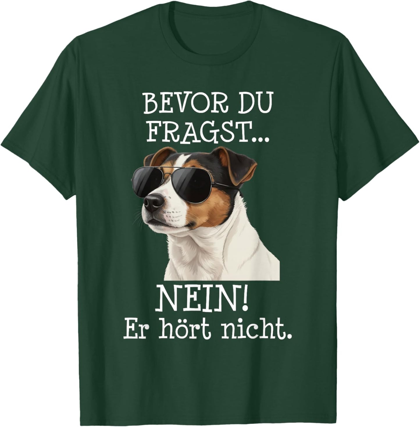 Bevor Du Fragst Jack Russell Terrier Lustiger Spruch T-Shirt - T-Shirt | Forest