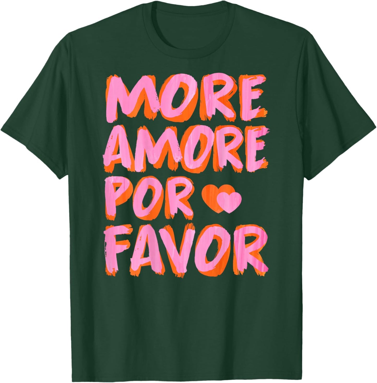 More Amore Por Favor X More Love Self Love Selflove Back T-Shirt - T-Shirt | Forest