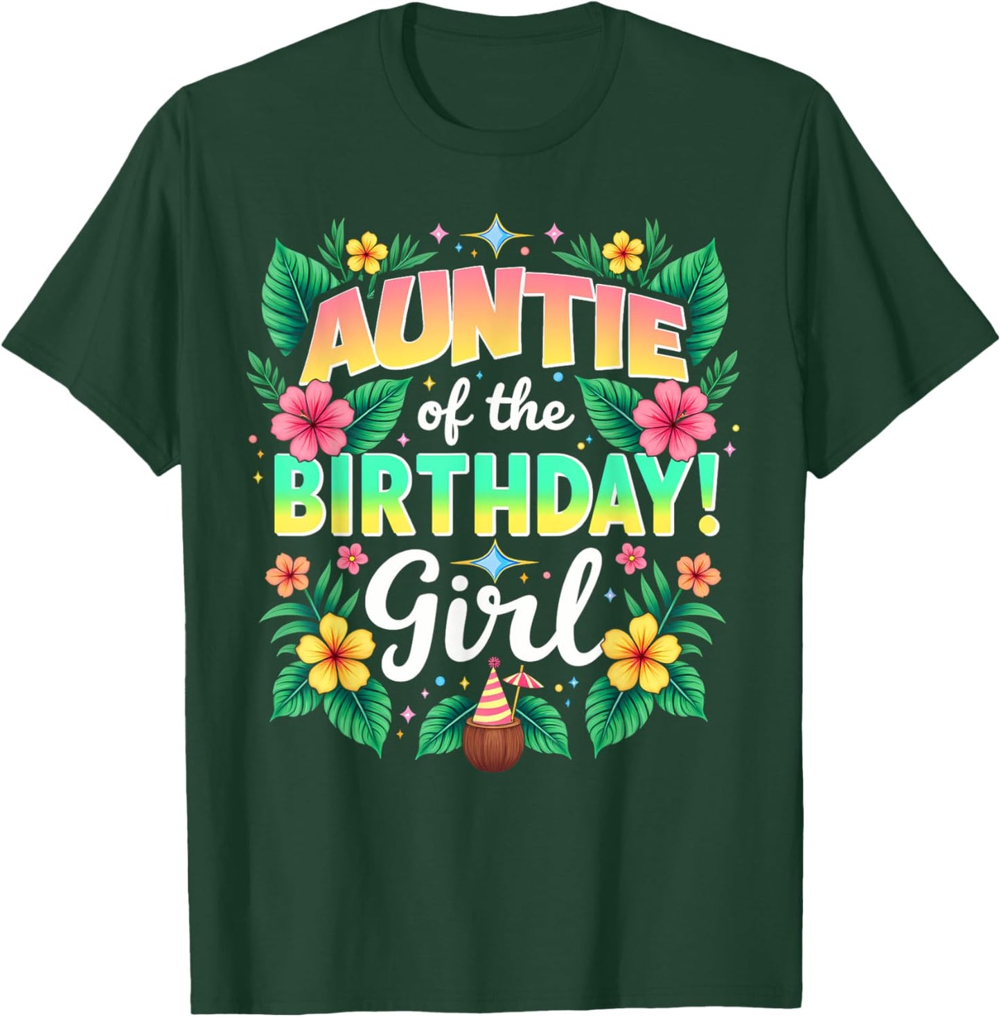Aloha Hawaii Aunt Auntie Of The Birthday Girl T-Shirt - T-Shirt | Forest
