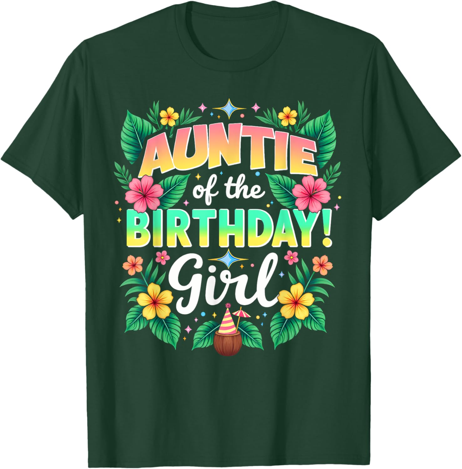 Aloha Hawaii Aunt Auntie Of The Birthday Girl T-Shirt - T-Shirt | Forest