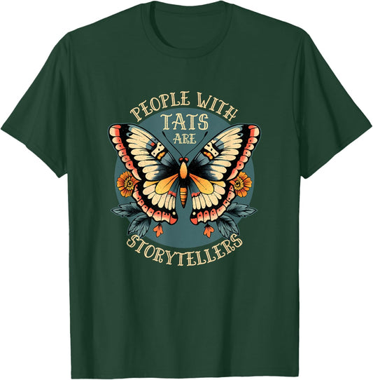 People with Tattoos Are Storytellers T-Shirt - T-Shirt | Forest