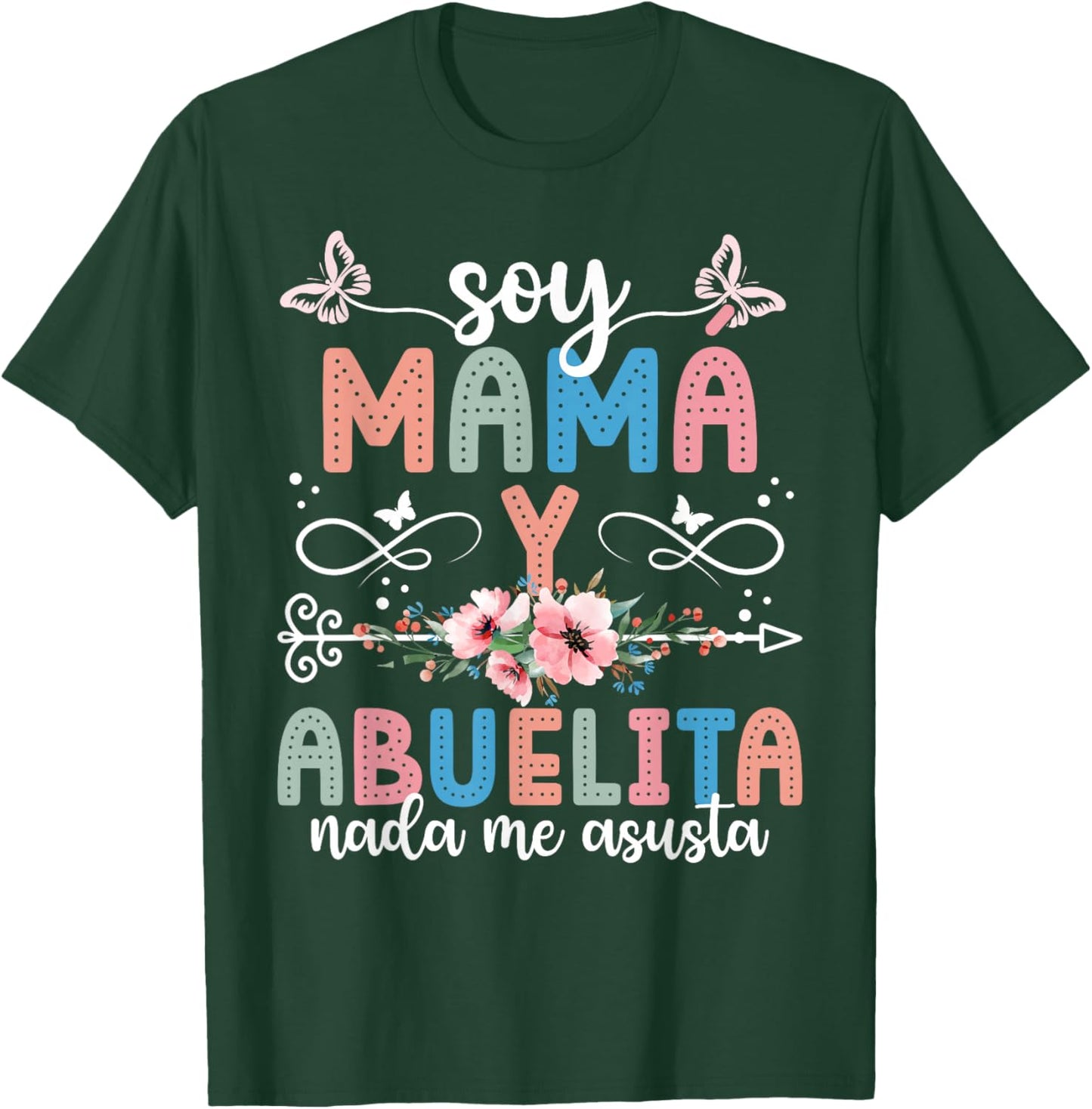 Soy Mamá Y Abuelita Grandma Abuelita Grandmother T-Shirt - T-Shirt | Forest