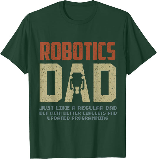 Robotics Dad Engineering Stem Nerd AI Engineers Father's Day T-Shirt - T-Shirt | Forest