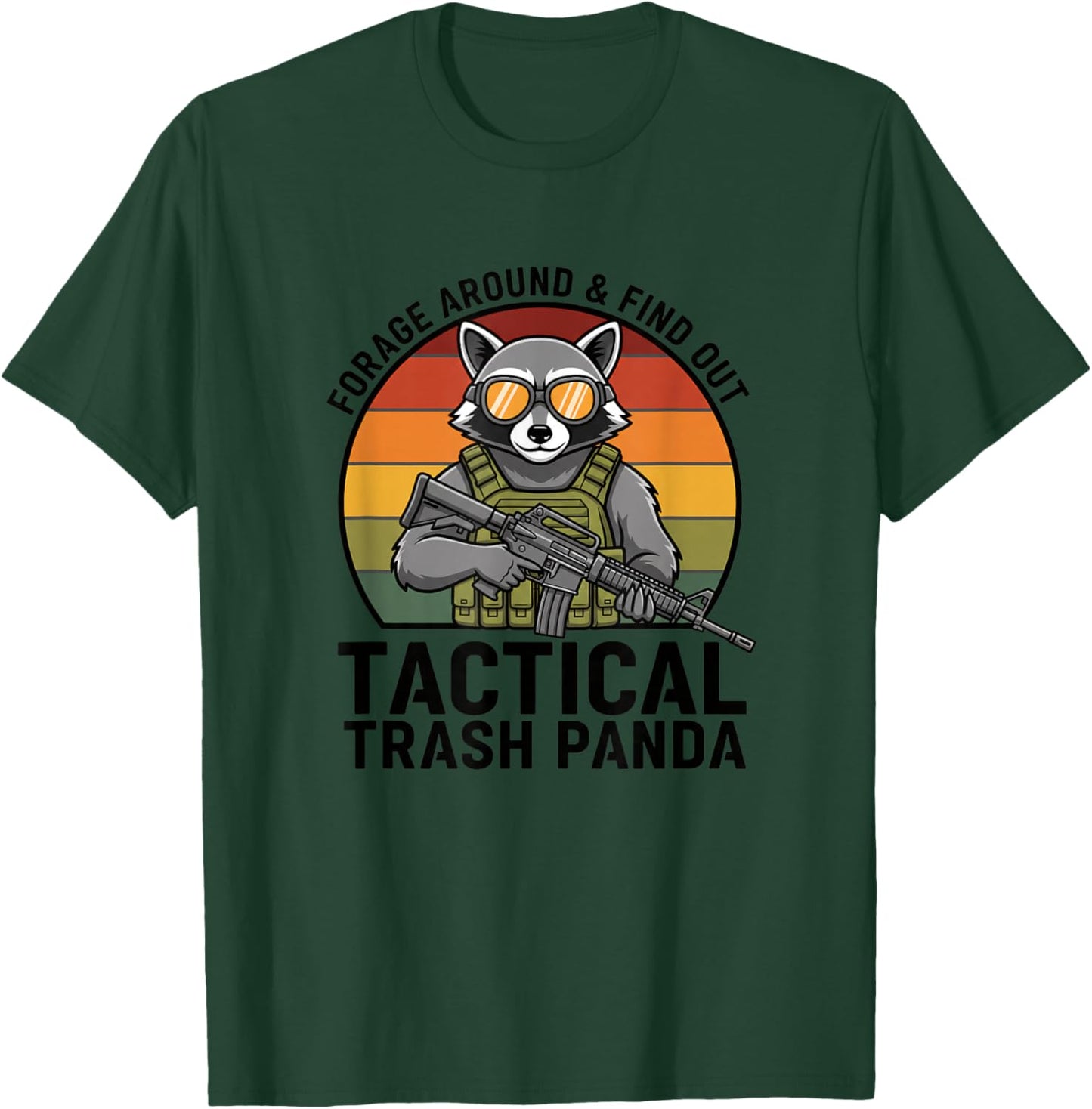 Tactical Trash Panda Raccoon Forage Around & Find Out Funny T-Shirt - T-Shirt | Forest