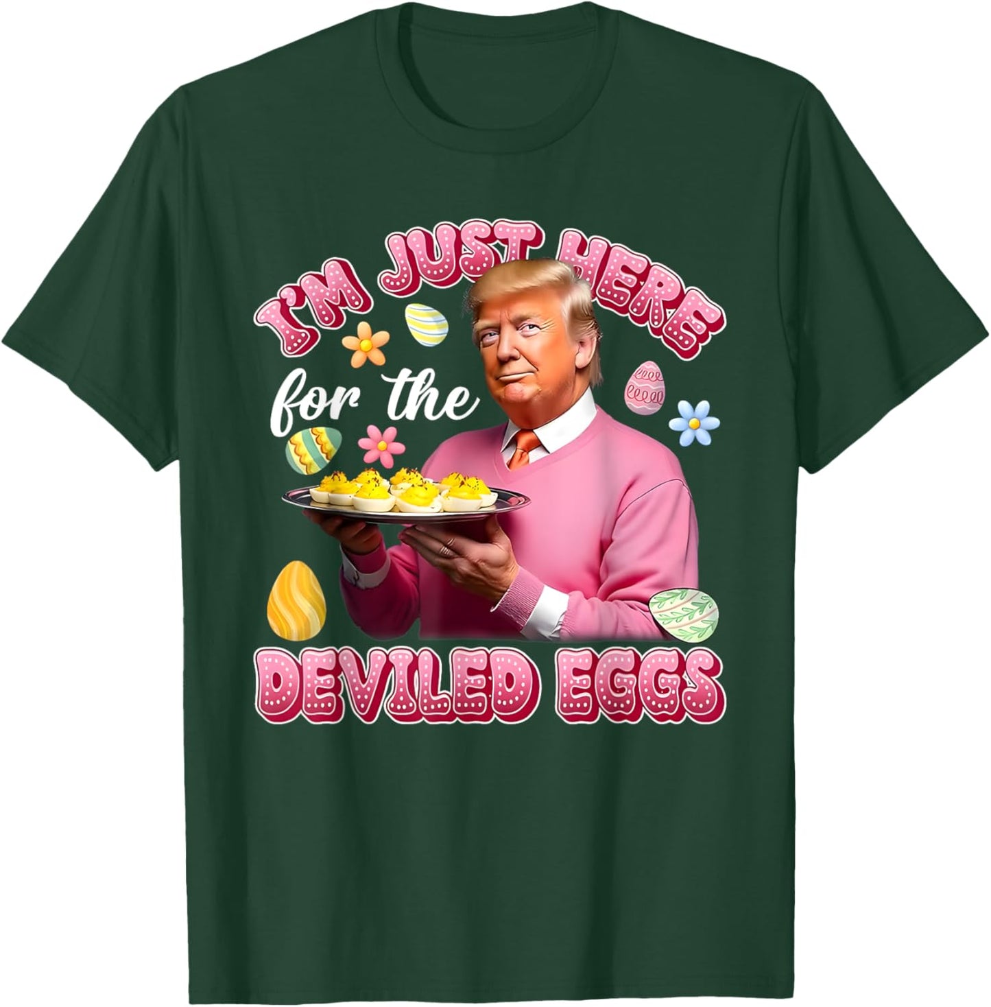I'm Just Here For The Deviled Eggs T-Shirt - T-Shirt | Forest