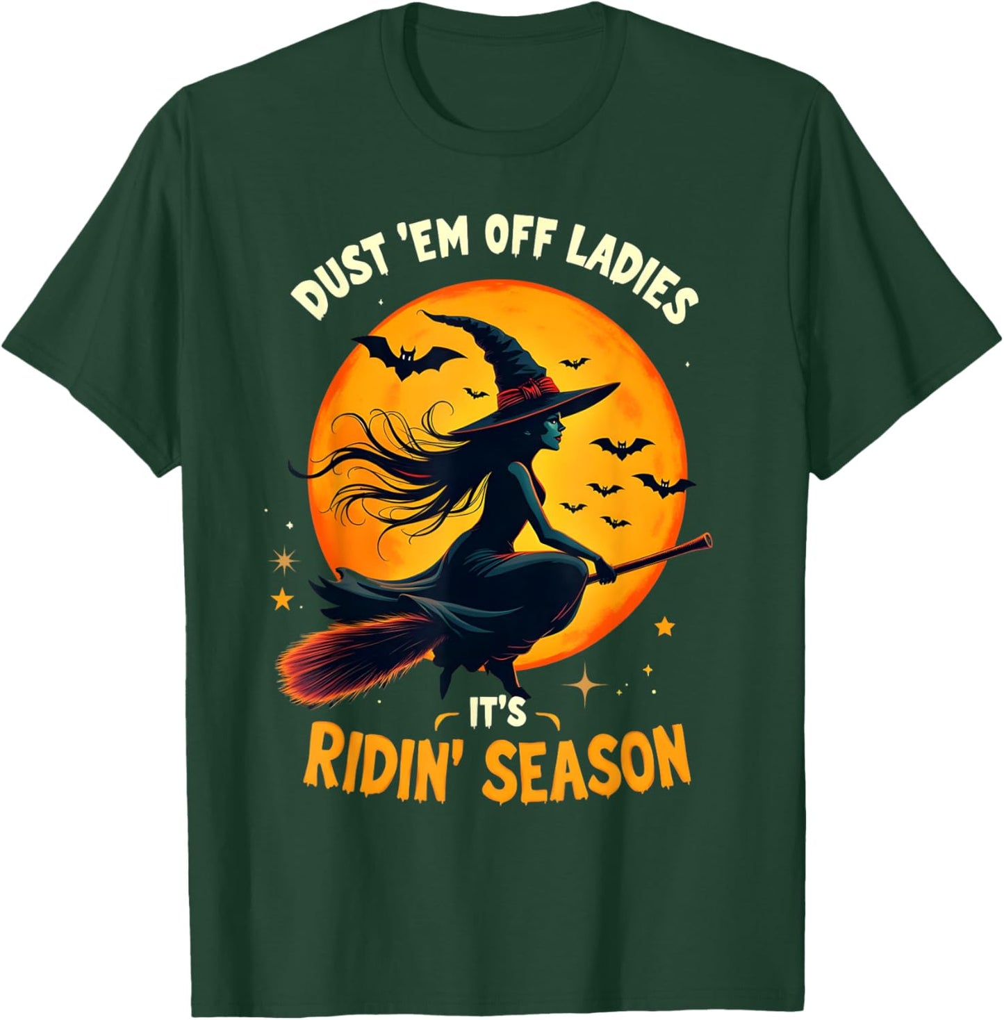 Dust 'Em Off Ladies It's Ridin' Season T-Shirt - T-Shirt | Forest