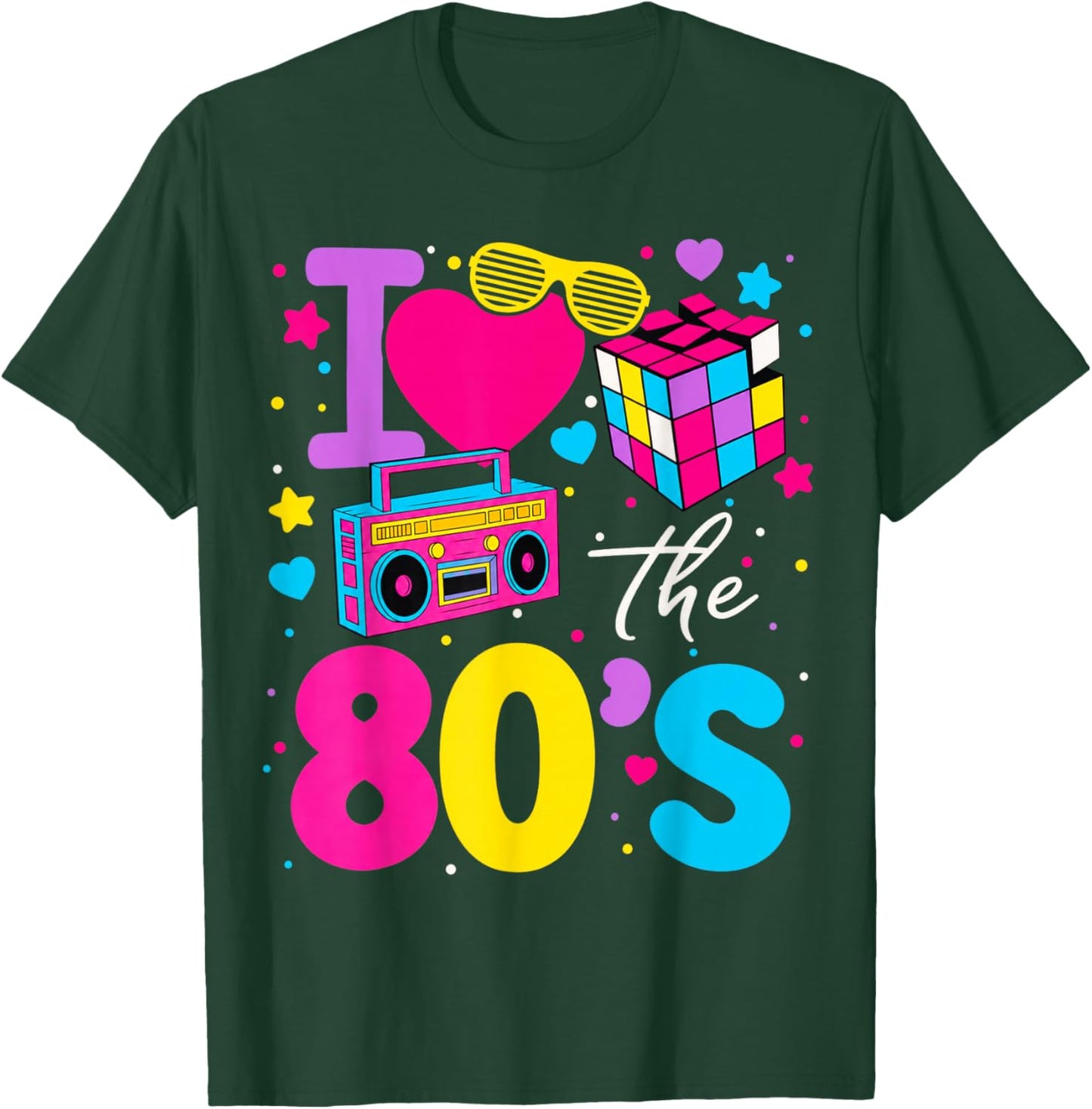 I Love The 80s Clothes and Men Party Funny T-Shirt - T-Shirt | Forest