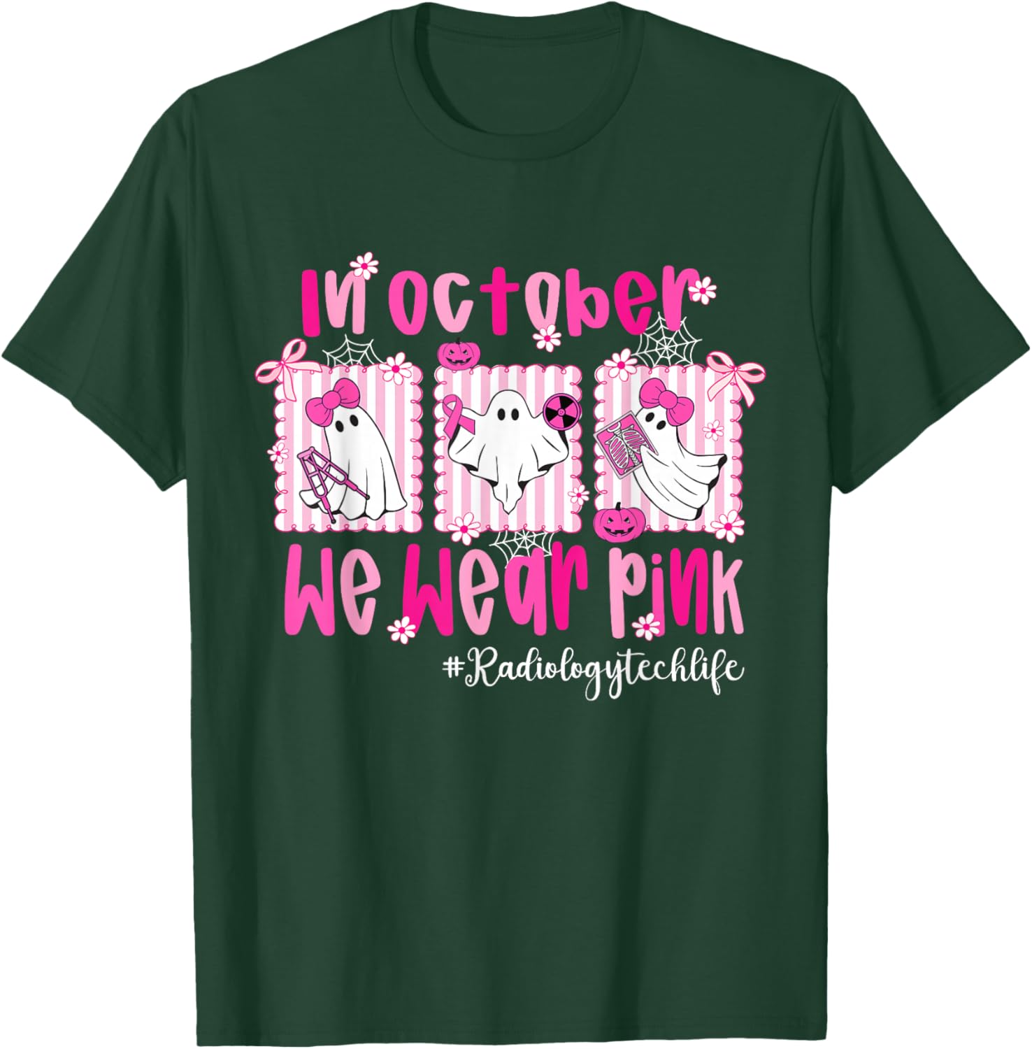 in October I Wear Pink Radiology Tech Life Breast Cancer T-Shirt - T-Shirt | Forest