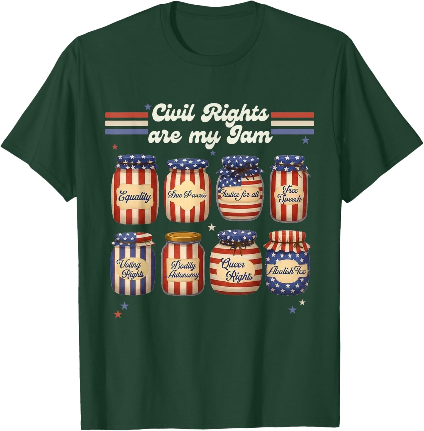 Retro Funny Civil Rights are My Jam Sarcastic Independence T-Shirt - T-Shirt | Forest