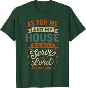 Ask for Me and My House Joshua 24 15 - Vintage Christian T-Shirt - T-Shirt | Forest
