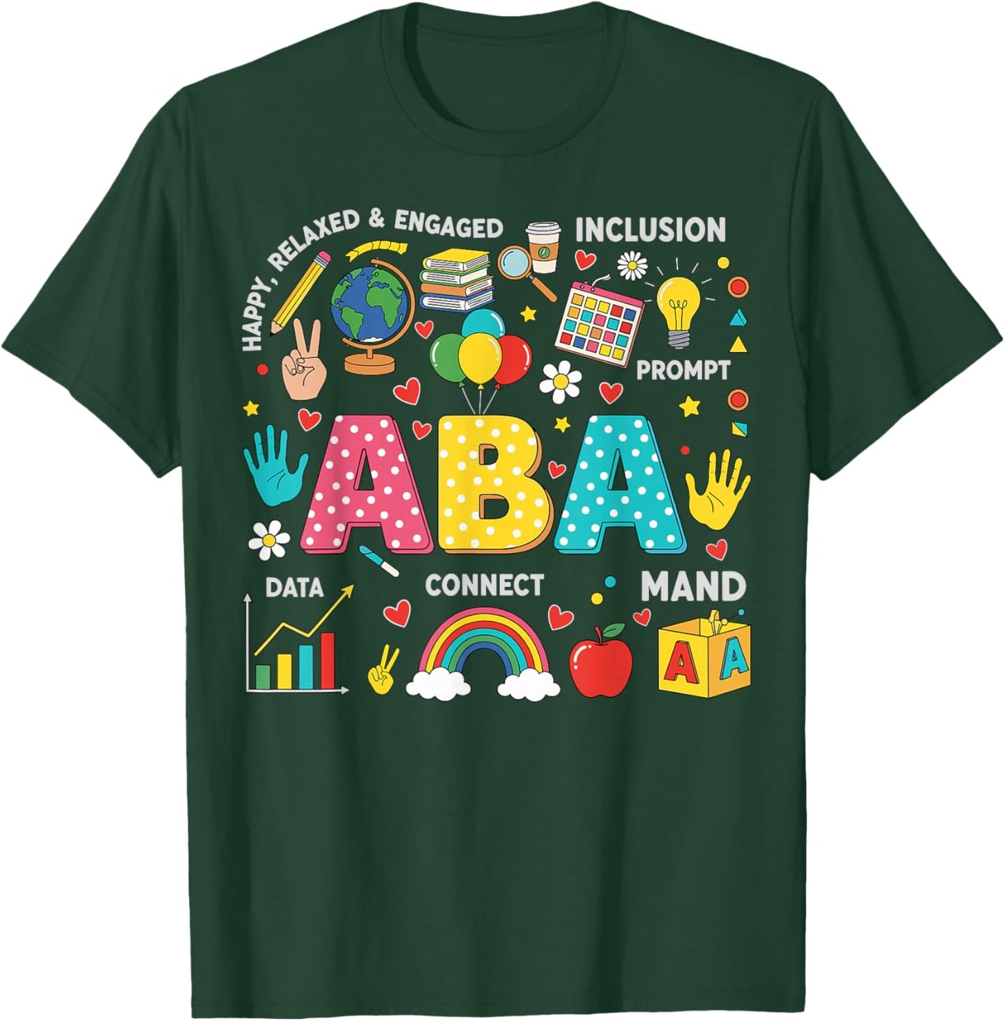 ABA Therapist Applied Behavior Analysis T-Shirt - T-Shirt | Forest