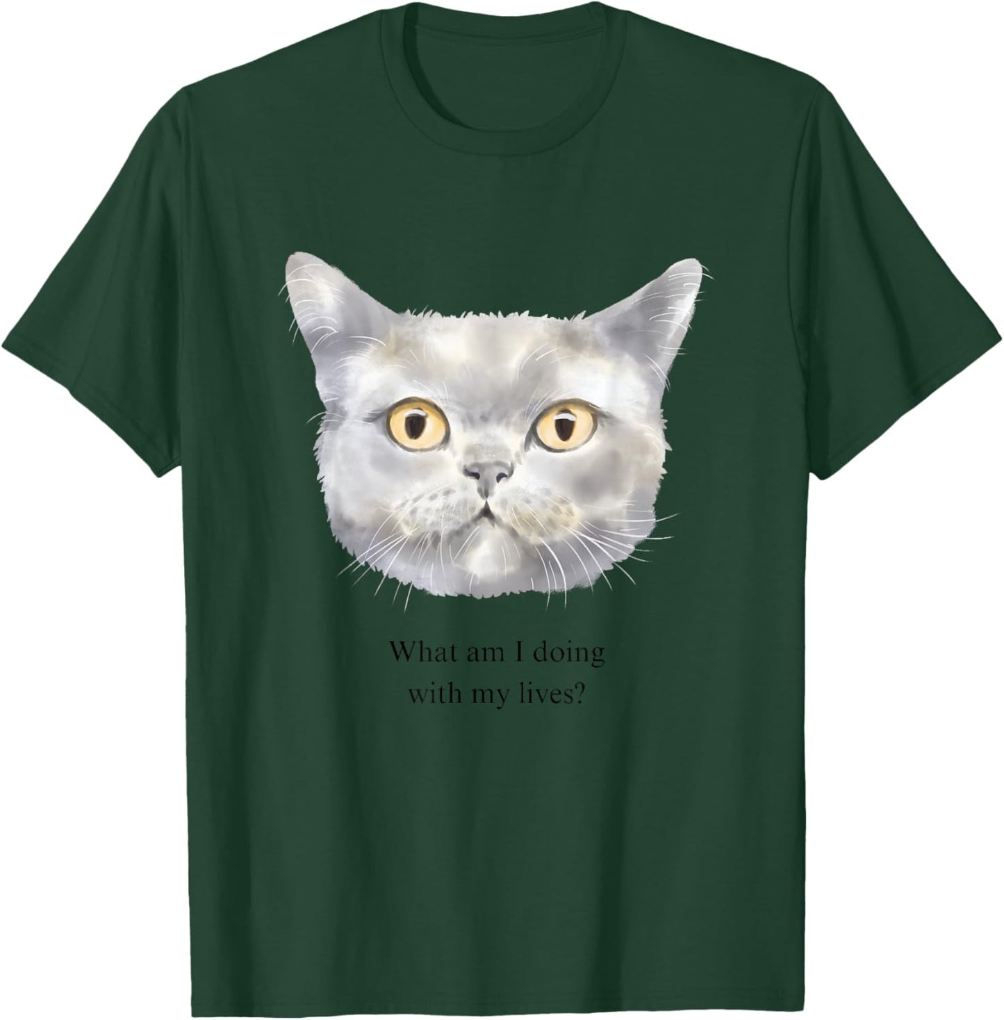 What am I doing with my lives? T-Shirt - T-Shirt | Forest