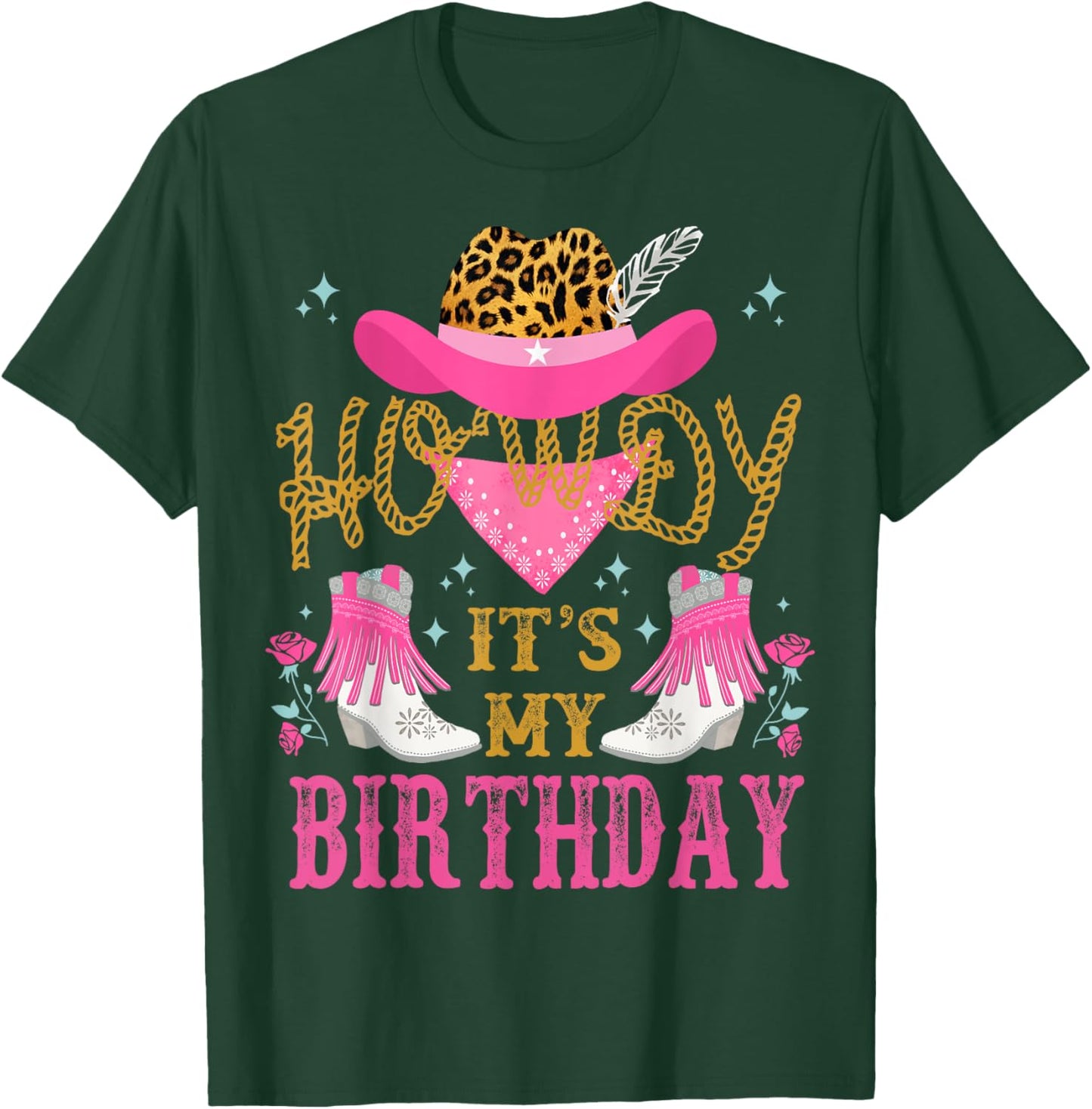 Howdy It's My Birthday Funny Country Rodeo Cowgirl themed T-Shirt - T-Shirt | Forest