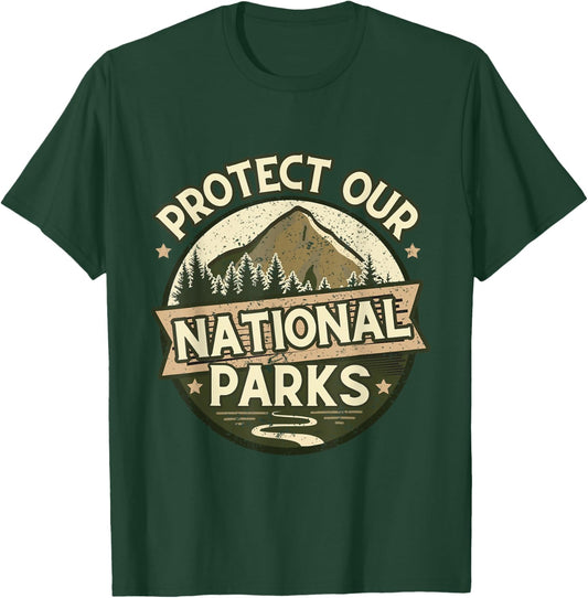Protect Our National Parks – Hiking & Camping Conservation T-Shirt - T-Shirt | Forest