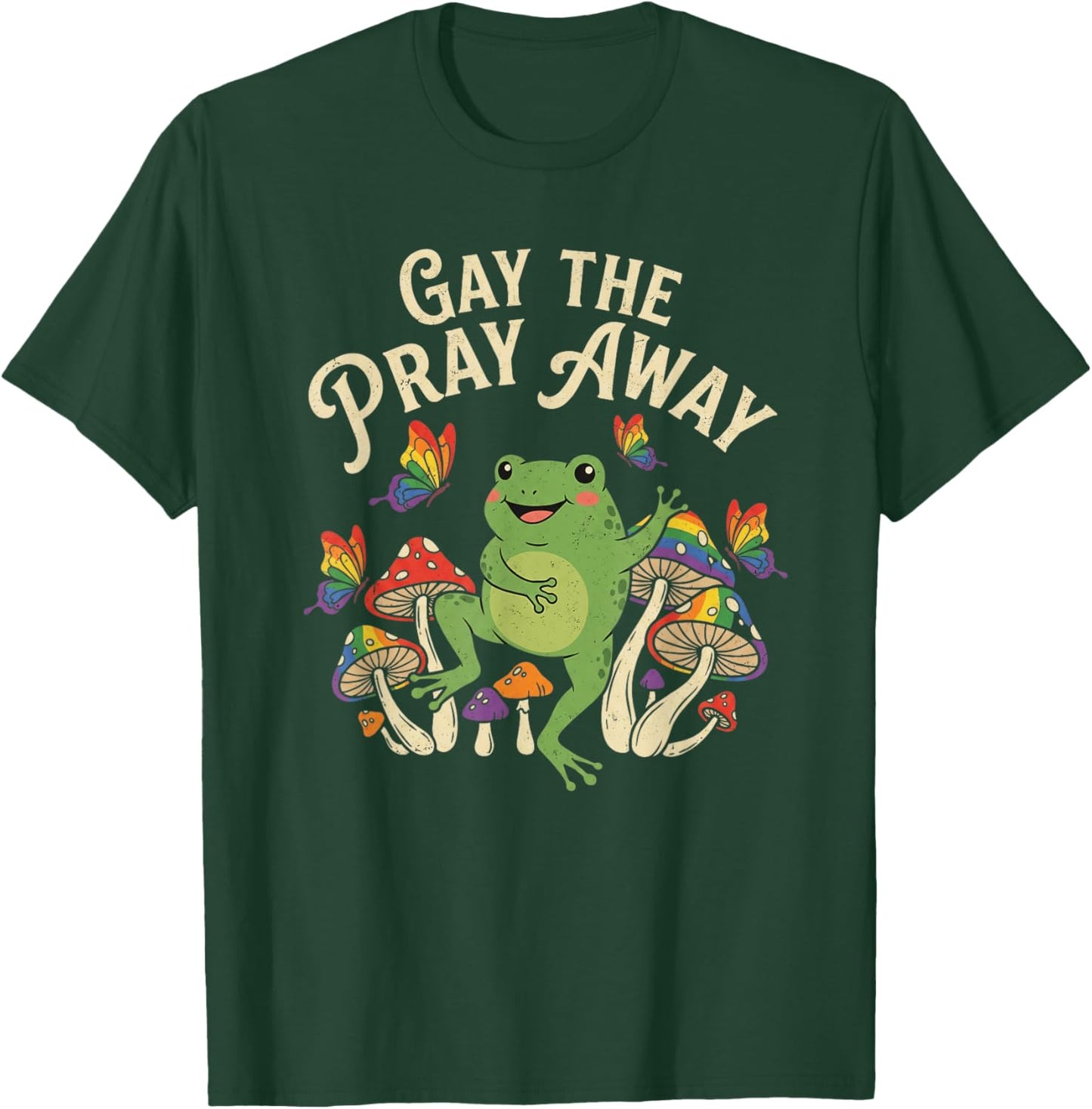 Gay The Pray Away Rainbow Frogs LGBT Pride LGBTQ T-Shirt - T-Shirt | Forest