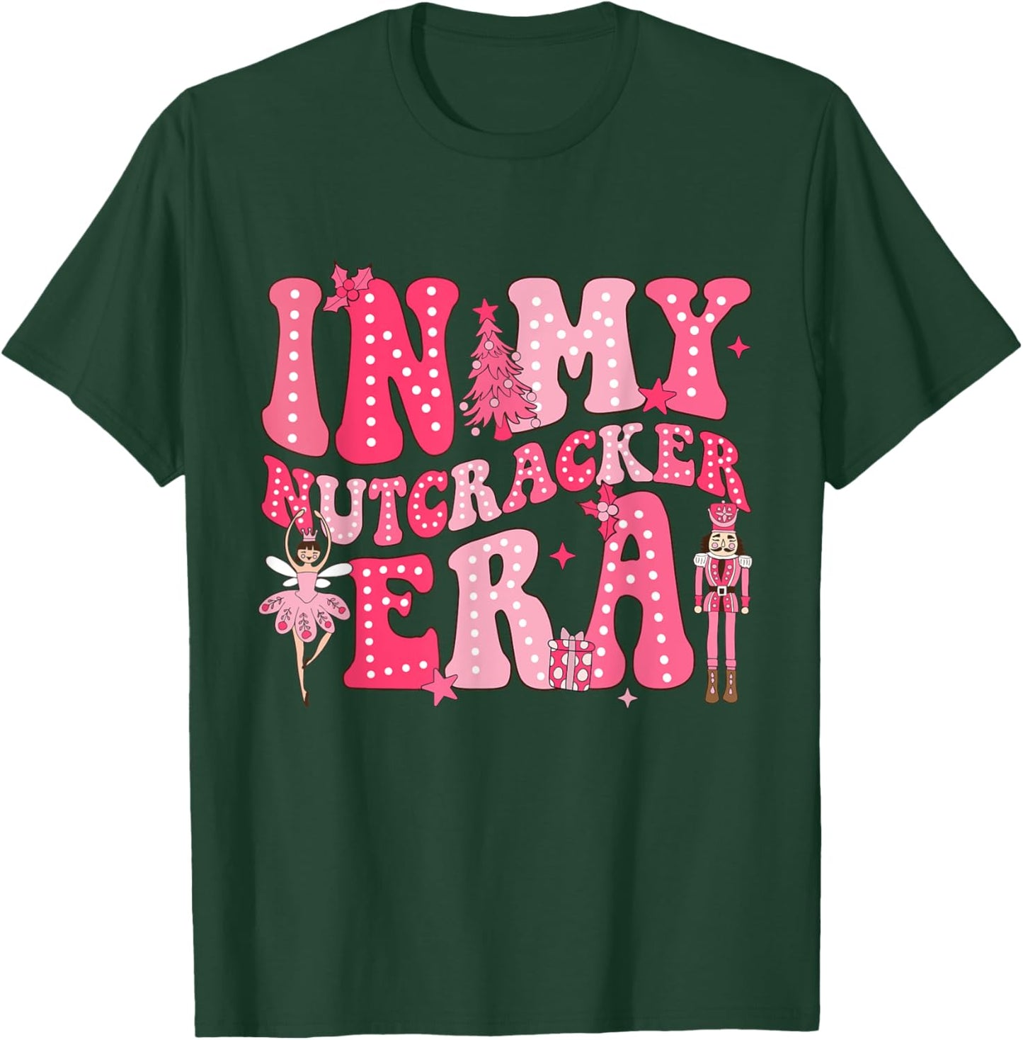 Pink Nutcracker Squad In My Nutcracker Era Christmas Women T-Shirt - T-Shirt | Forest
