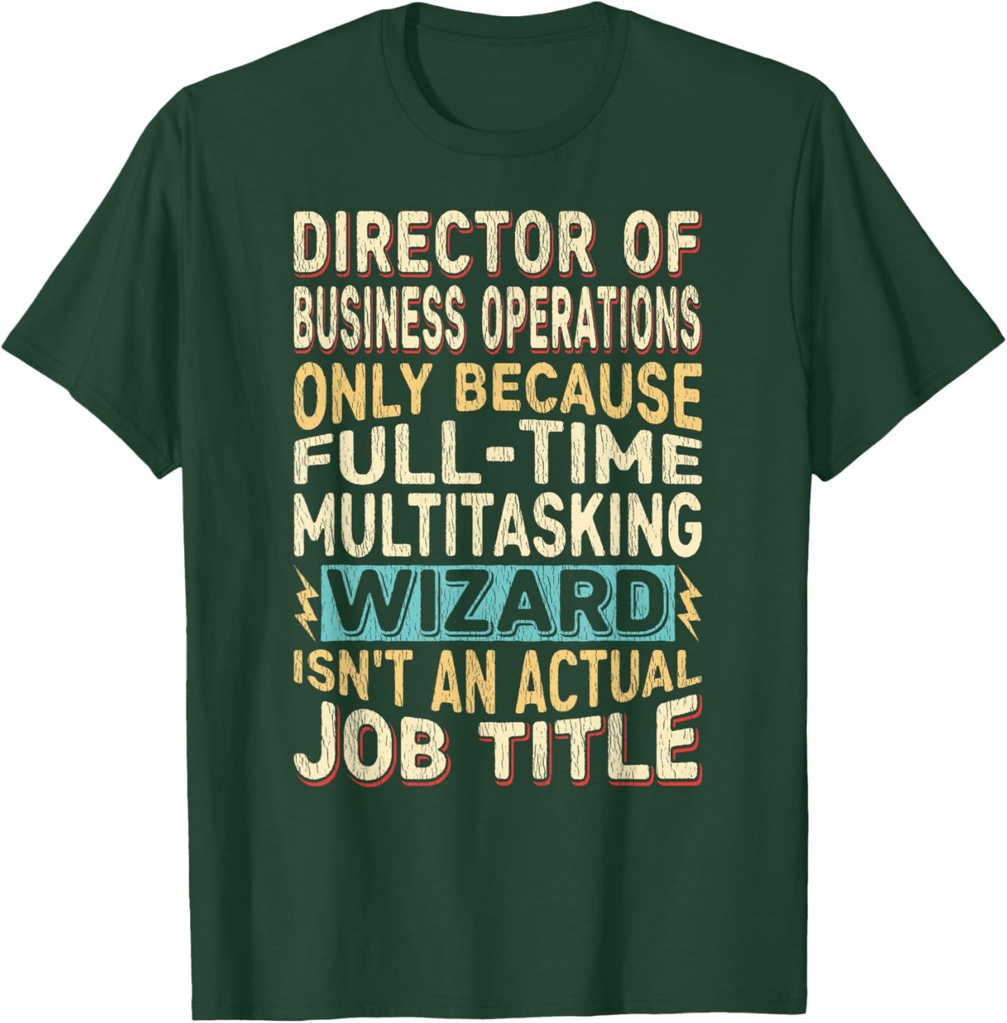 Wizard Job Title - Funny Director of Business Operations T-Shirt - T-Shirt | Forest
