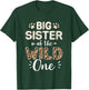 Big sister of wild one birthday girl matching family party T-Shirt - T-Shirt | Forest
