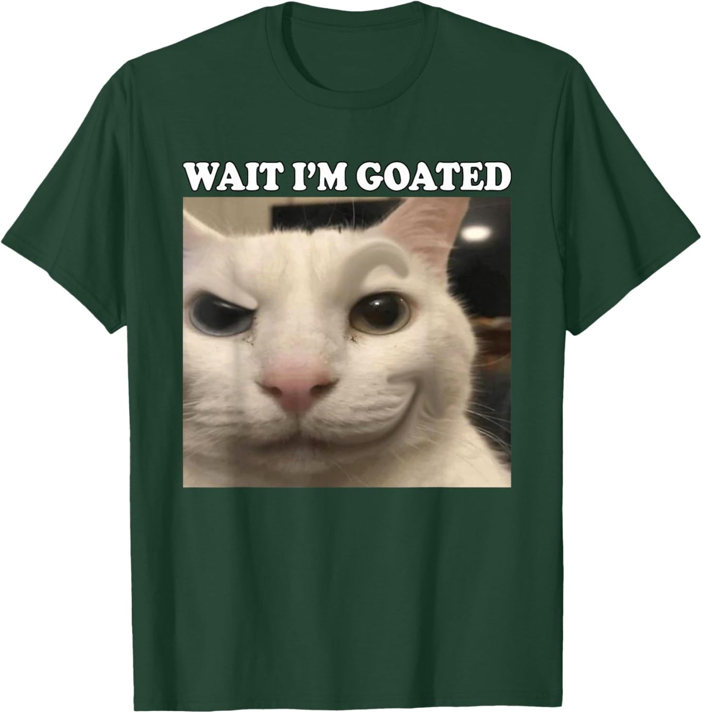 Wait I'm Goated Cat Funny Silly Cat Staring Cat Funny Meme T-Shirt - T-Shirt | Forest