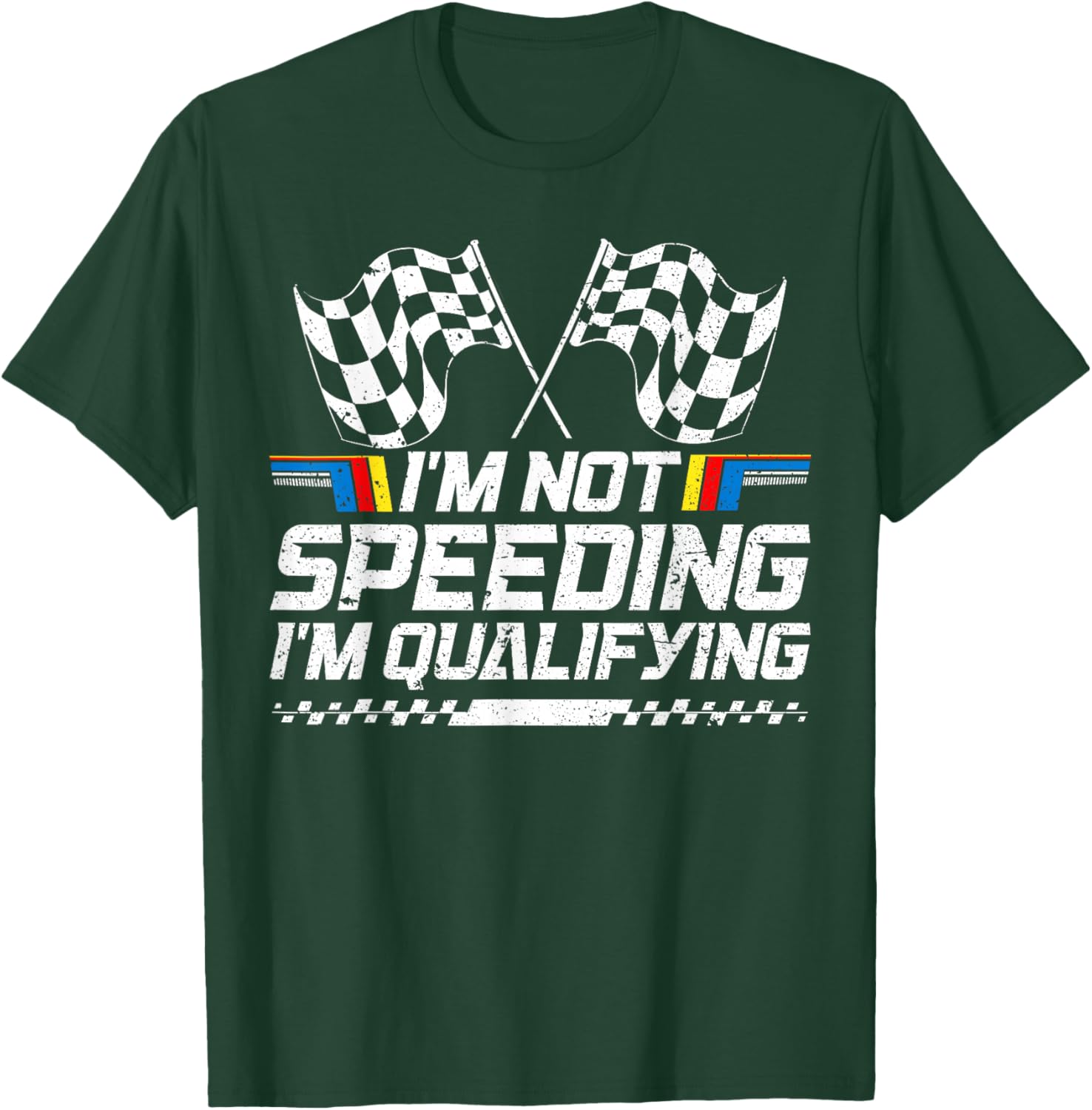 Racing Car Not Speeding Im Qualifying Race T-Shirt - T-Shirt | Forest