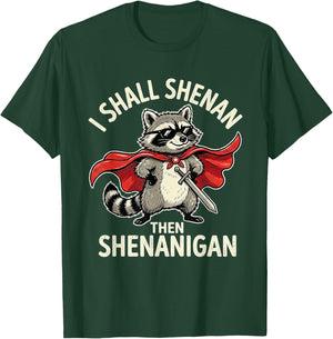 Cool Raccoon I Shall Shenan Then Shenanigan Retro T-Shirt - T-Shirt | Forest