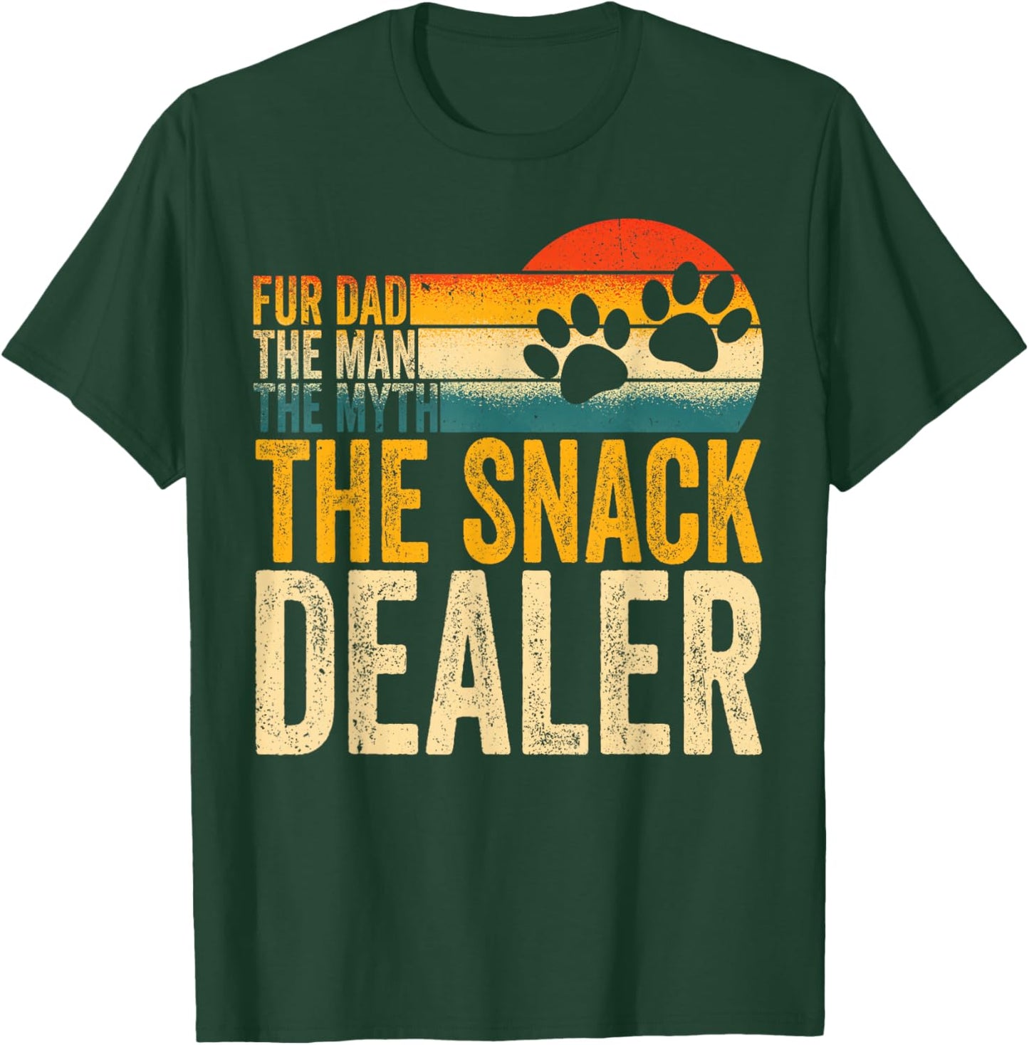 Fur Dad The Man The Myth The Snack Dealer Funny Fathers Day T-Shirt - T-Shirt | Forest