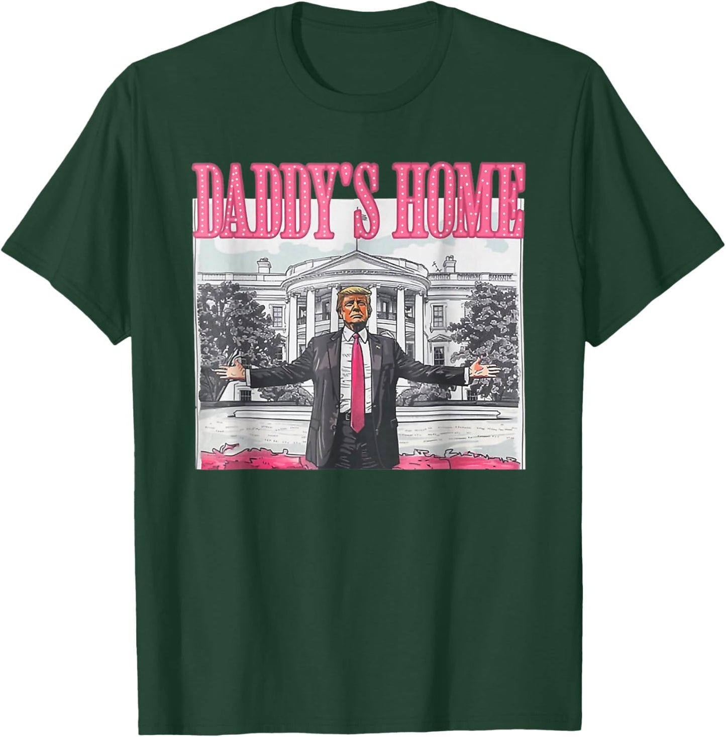 Trump 2024 Take America Back Daddy's Home Trump Pink 2024 T-Shirt - T-Shirt | Forest