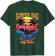 Surfer Dad Fathers Day Beach Surfing Lover Papa Husband T-Shirt - T-Shirt | Forest