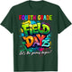 Let The Games Begin Fourth Grade Field Day 2025 Teacher Kid T-Shirt - T-Shirt | Forest