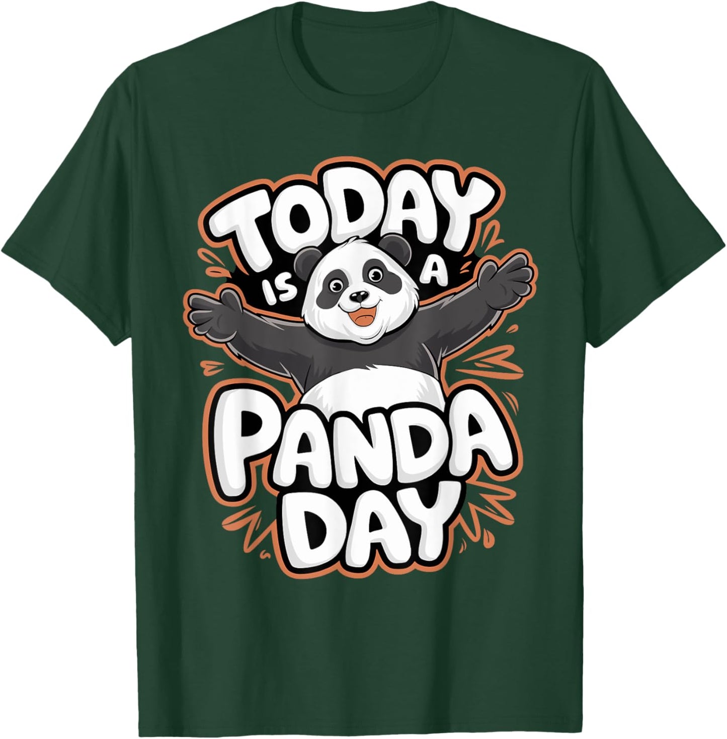 Today is a Panda Day | Panda Bear Shirt | Panda T-Shirt - T-Shirt | Forest