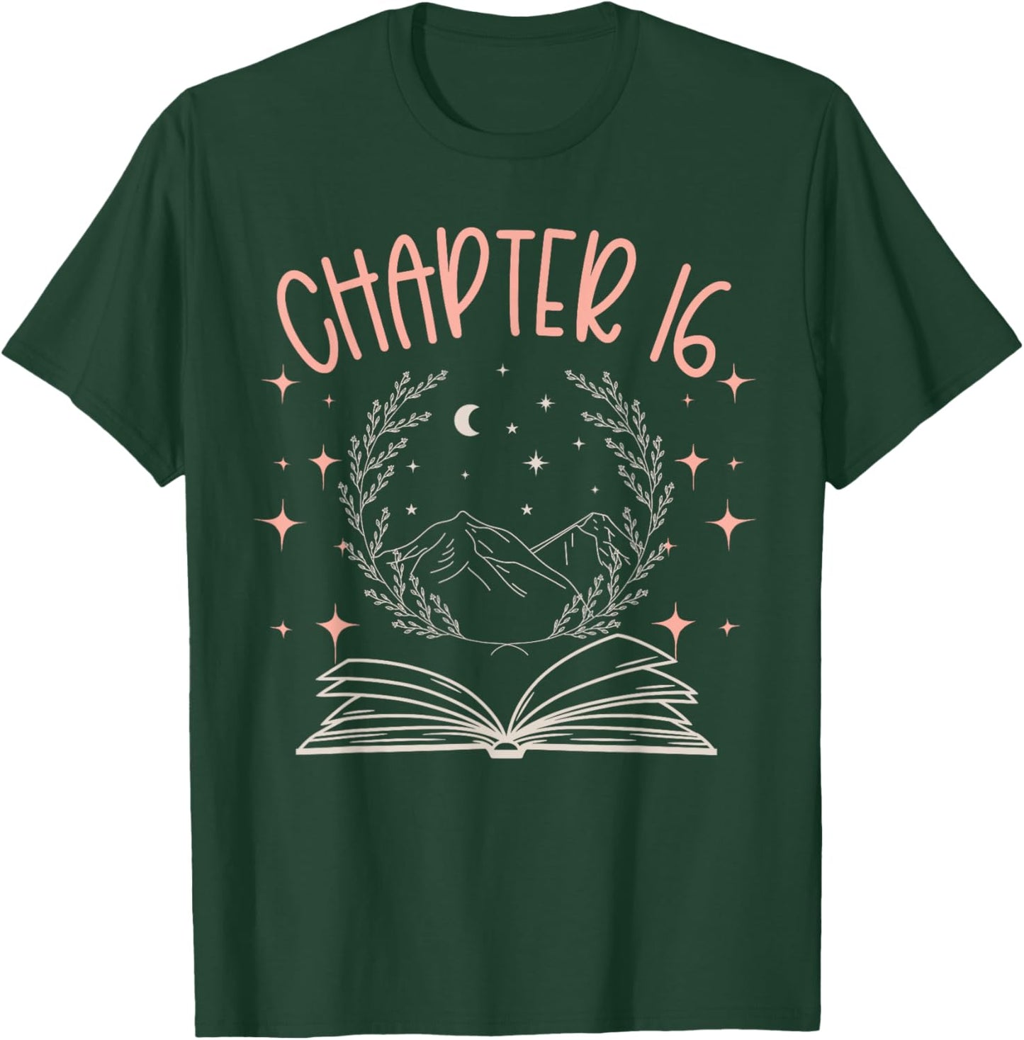 16th Birthday Girls Book Lovers Chapter 16 Its My Birthday T-Shirt - T-Shirt | Forest