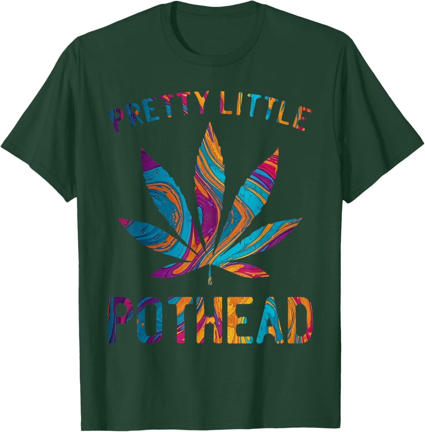 Pretty Little Pothead Funny Weed Cannabis T-Shirt - T-Shirt | Forest